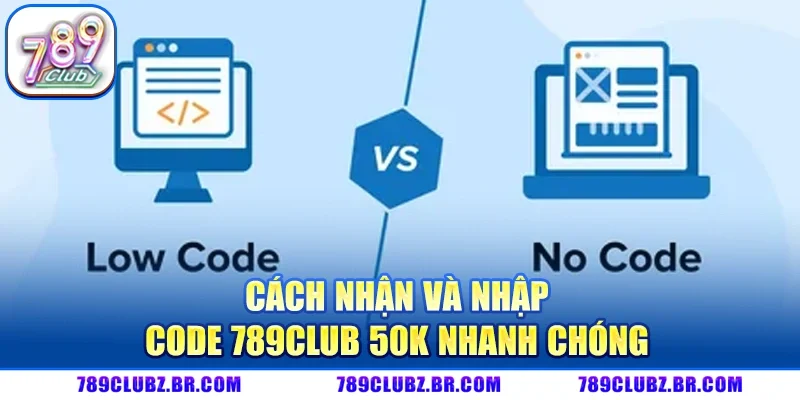 Code 789CLUB 50K – Cơ hội nhận thưởng nhanh, trải nghiệm game hấp dẫn