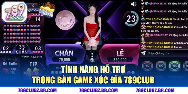 Tính năng hỗ trợ trong bàn game xóc đĩa 789CLUB